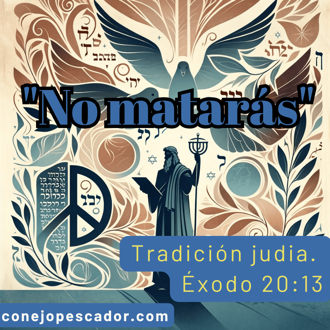 Enseñanza ética de éxodo 20:13, tradición judia