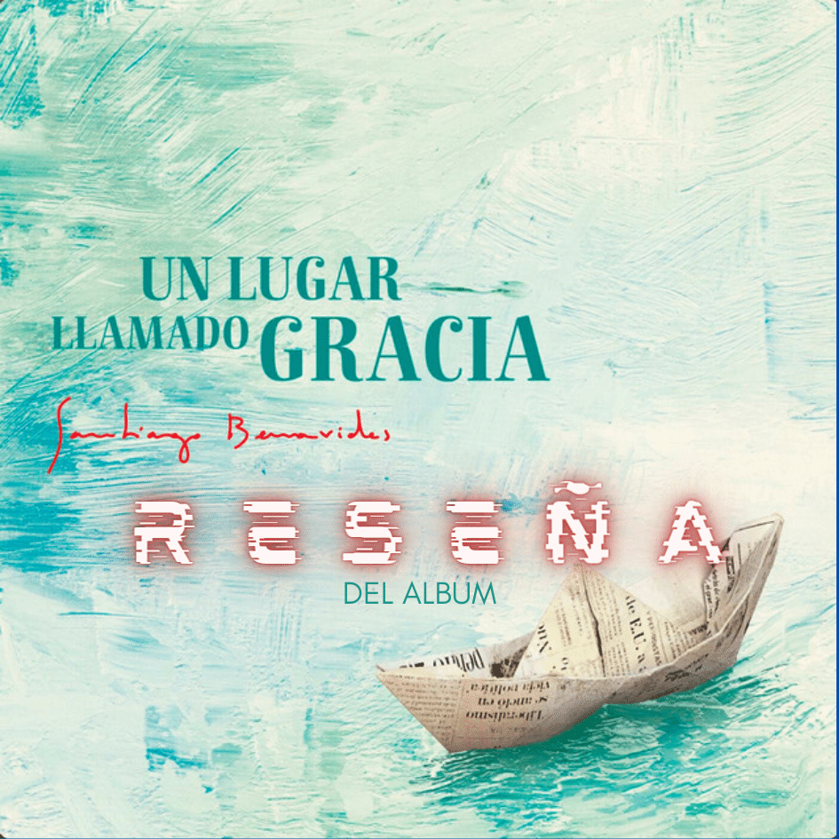 Un lugar llamado gracia de Santiago Benavides, portada del album con marca de agua para presentar una reseña del mismo